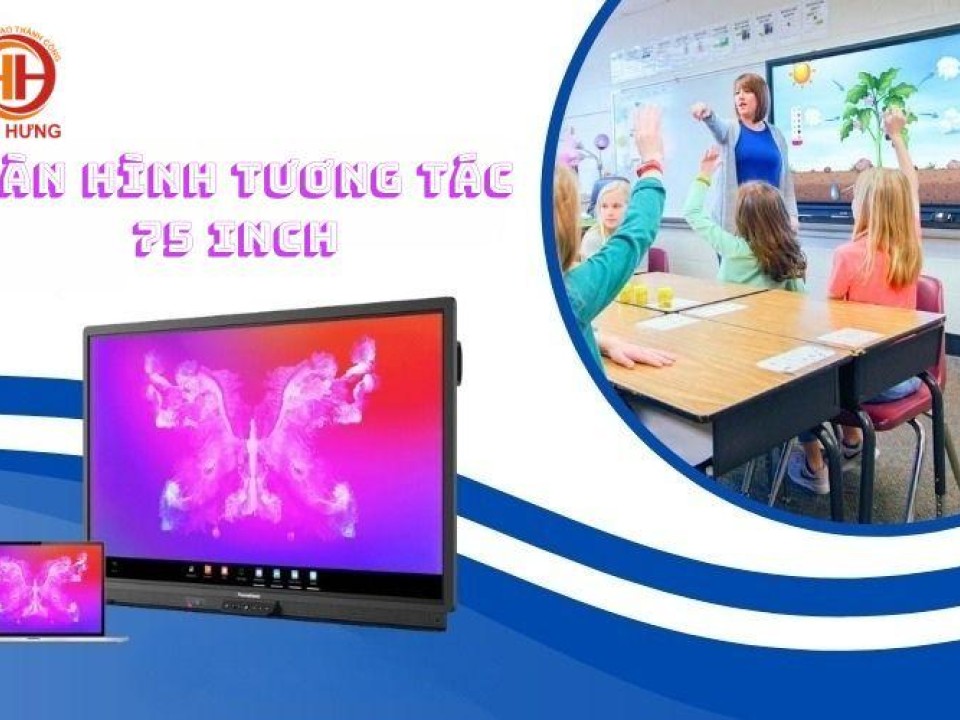 Màn hình tương tác 75 inch | Màn hình tương tác thông minh đa dạng module